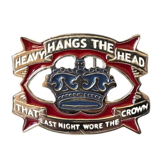 Belt Buckle Heavy Hangs the Head That Last Night Wore This Crown Novelty USA - Picture 1 of 3